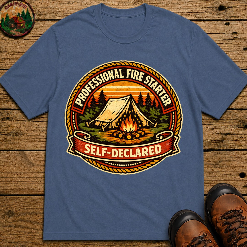 Professional Fire Starter Self-Declared — Funny Camping Tee - Blue Jean