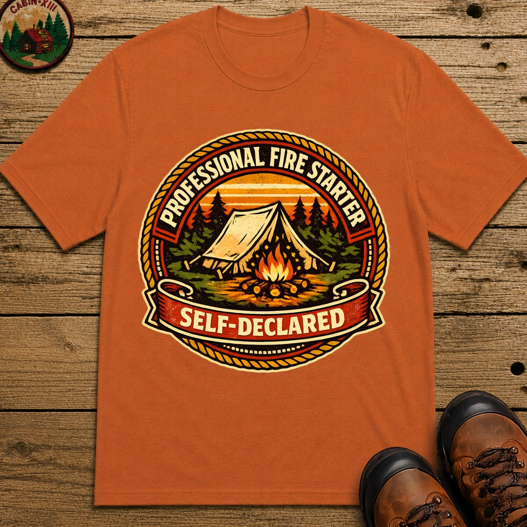 Professional Fire Starter Self-Declared — Funny Camping Tee - Yam