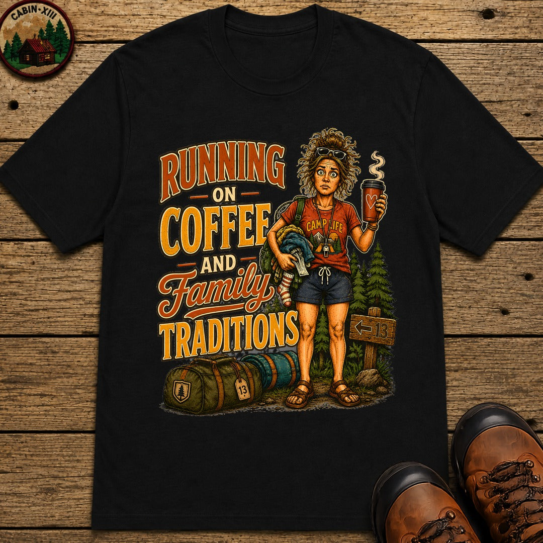 Running on Coffee and Family Traditions — Camping Humor Tee - Black