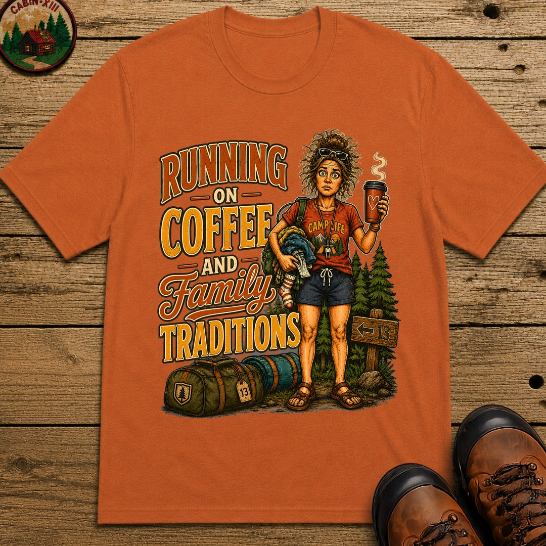 Running on Coffee and Family Traditions — Camping Humor Tee - Yam