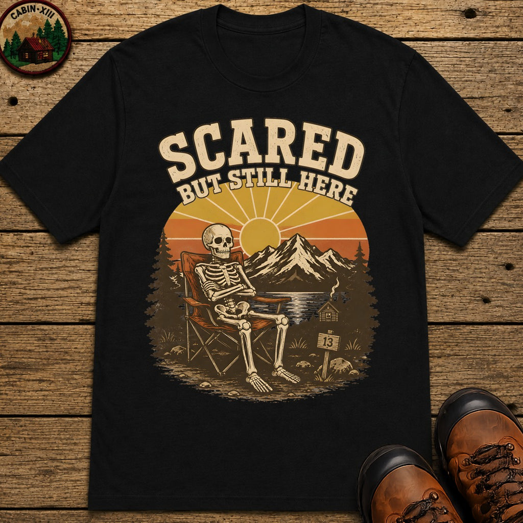 Scared But Still Here T Shirt - Black