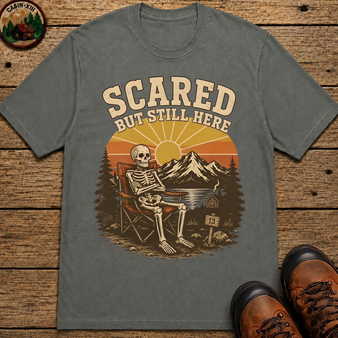Scared But Still Here T Shirt - Pepper
