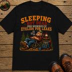 Sleeping Not Dead Just Checking the Eyelids for Leaks Funny Tee - Black