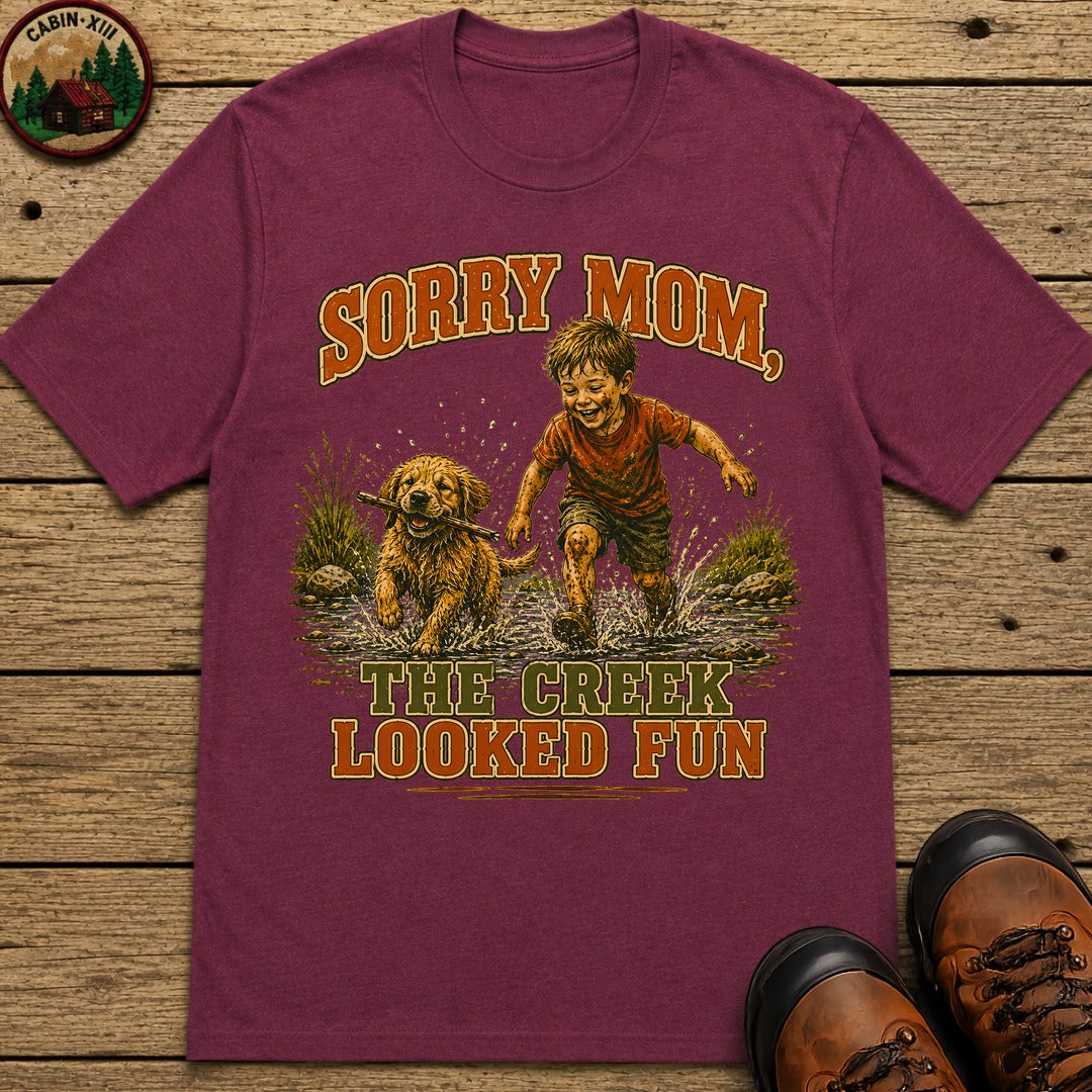 Sorry Mom The Creek Looked Fun — Vintage Camping Humor Tee - Berry