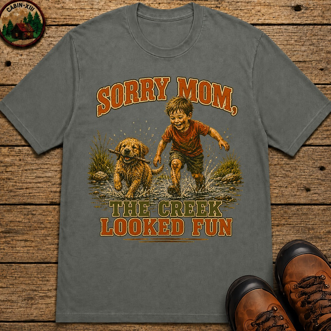 Sorry Mom The Creek Looked Fun — Vintage Camping Humor Tee - Pepper