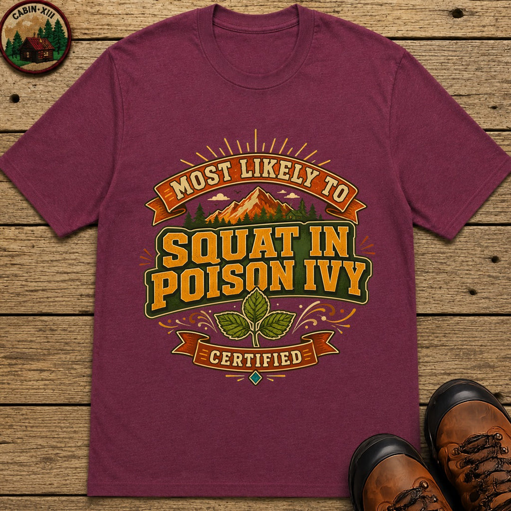 Squat In Poison Ivy (Modern) T Shirt - Berry