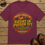 Squat In Poison Ivy (Modern) T Shirt - Berry