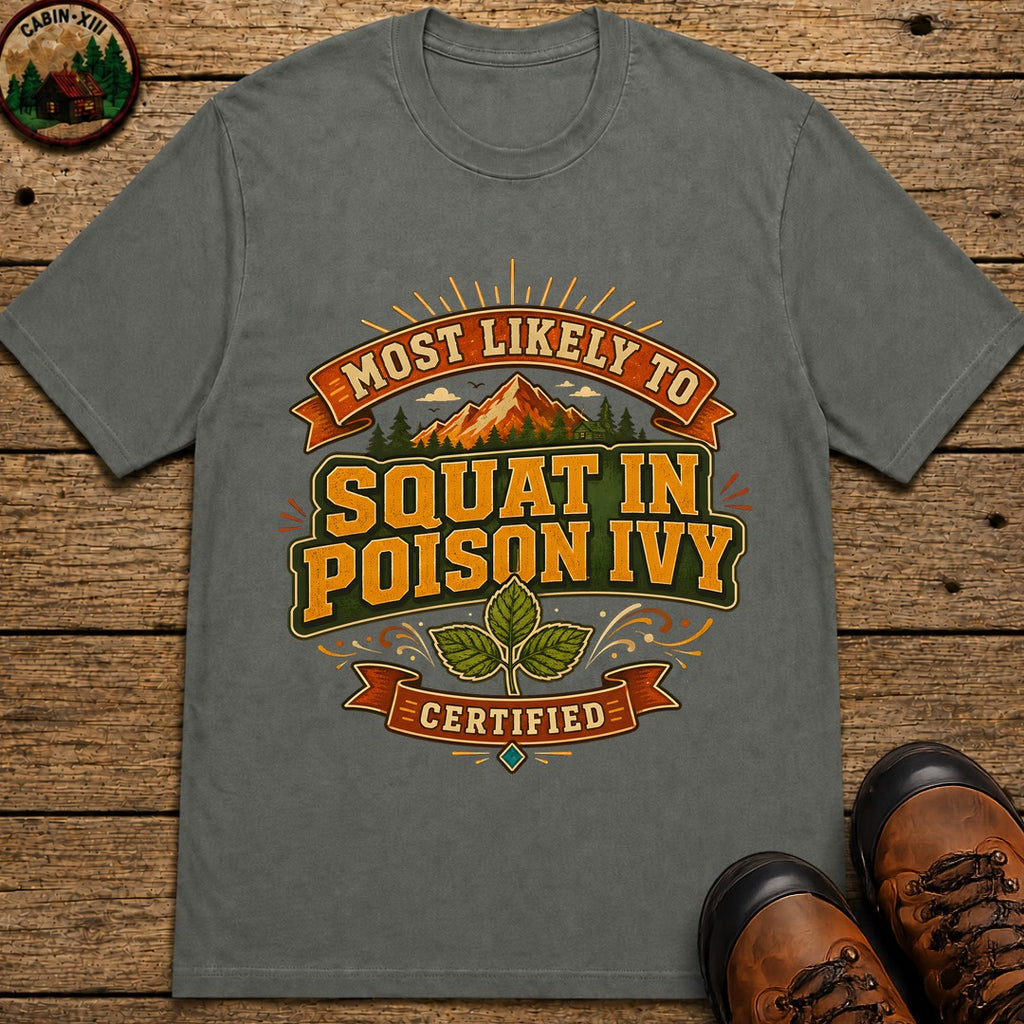 Squat In Poison Ivy (Modern) T Shirt - Pepper