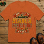 Start A Forest Fire (Modern) T Shirt - Yam