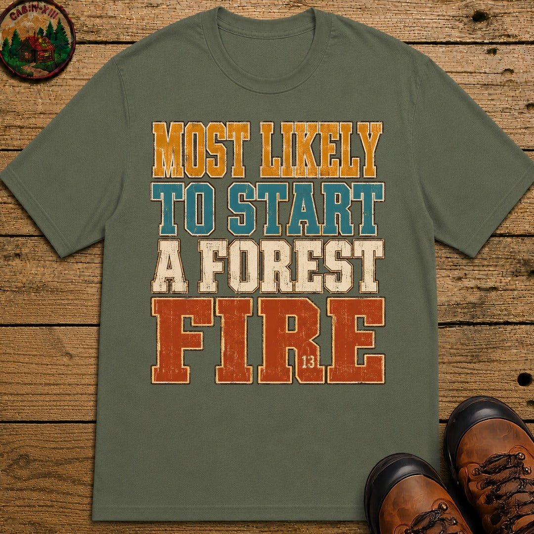 Start a Forest Fire T-Shirt - Moss
