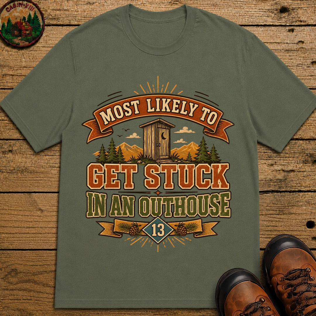 Stuck In An Outhouse (Modern) T Shirt - Moss