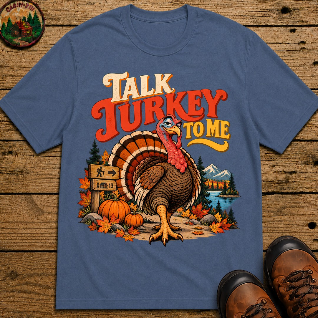 Thanksgiving Talk Turkey To Me T-Shirt - Blue Jean