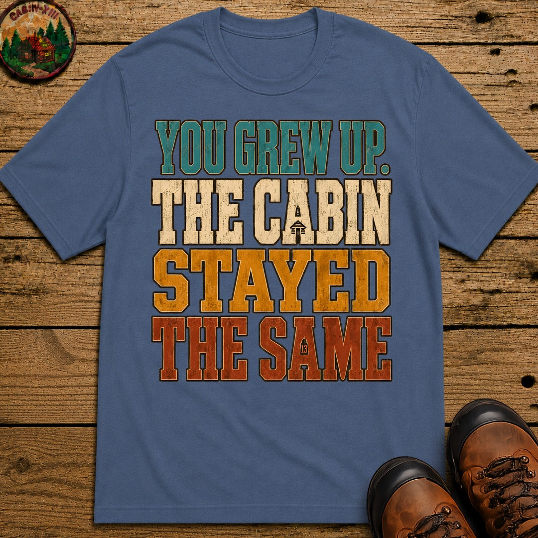 The Cabin Stayed The Same T Shirt - Blue Jean