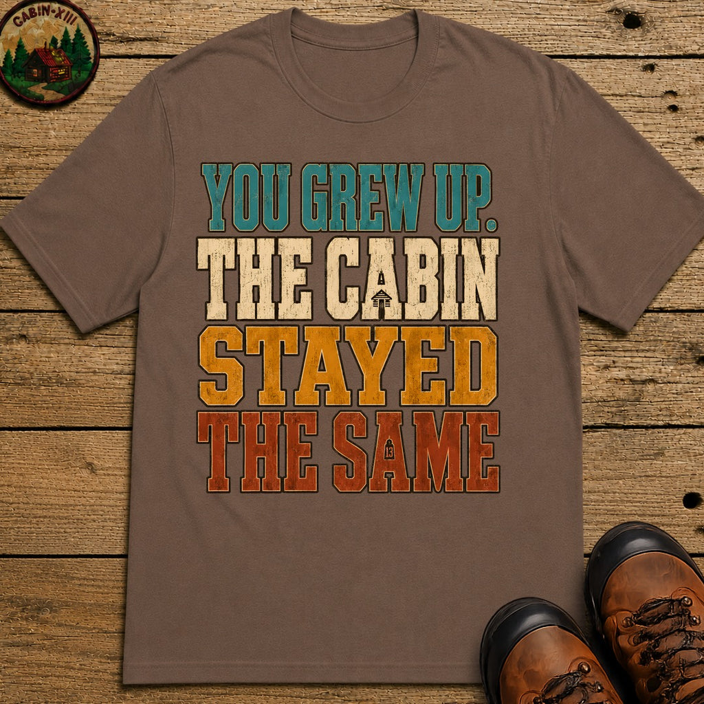 The Cabin Stayed The Same T Shirt - Espresso