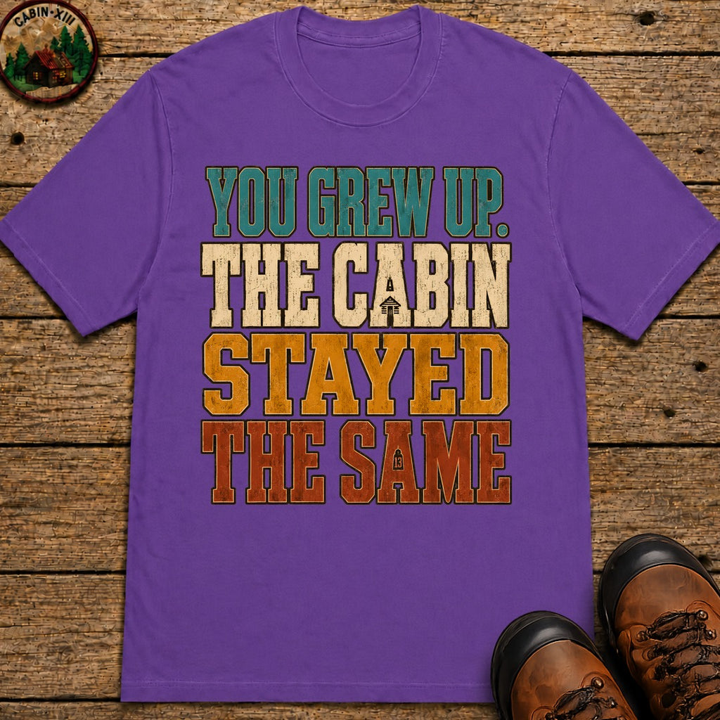 The Cabin Stayed The Same T Shirt - Grape