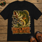 They'll Never Take Me Alive — Funny Bass Fishing Humor Tee - Black
