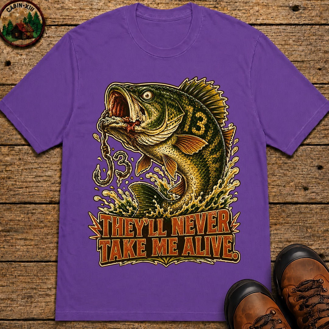 They'll Never Take Me Alive — Funny Bass Fishing Humor Tee - Grape