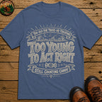 Too Old For Tick Or Treating Sketch Badge T Shirt - Blue Jean