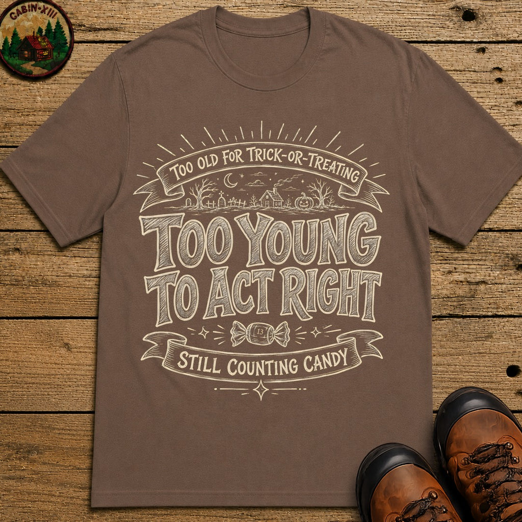 Too Old For Tick Or Treating Sketch Badge T Shirt - Espresso