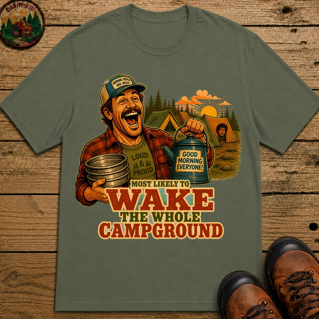 Wake The Whole Campground T-Shirt - Moss