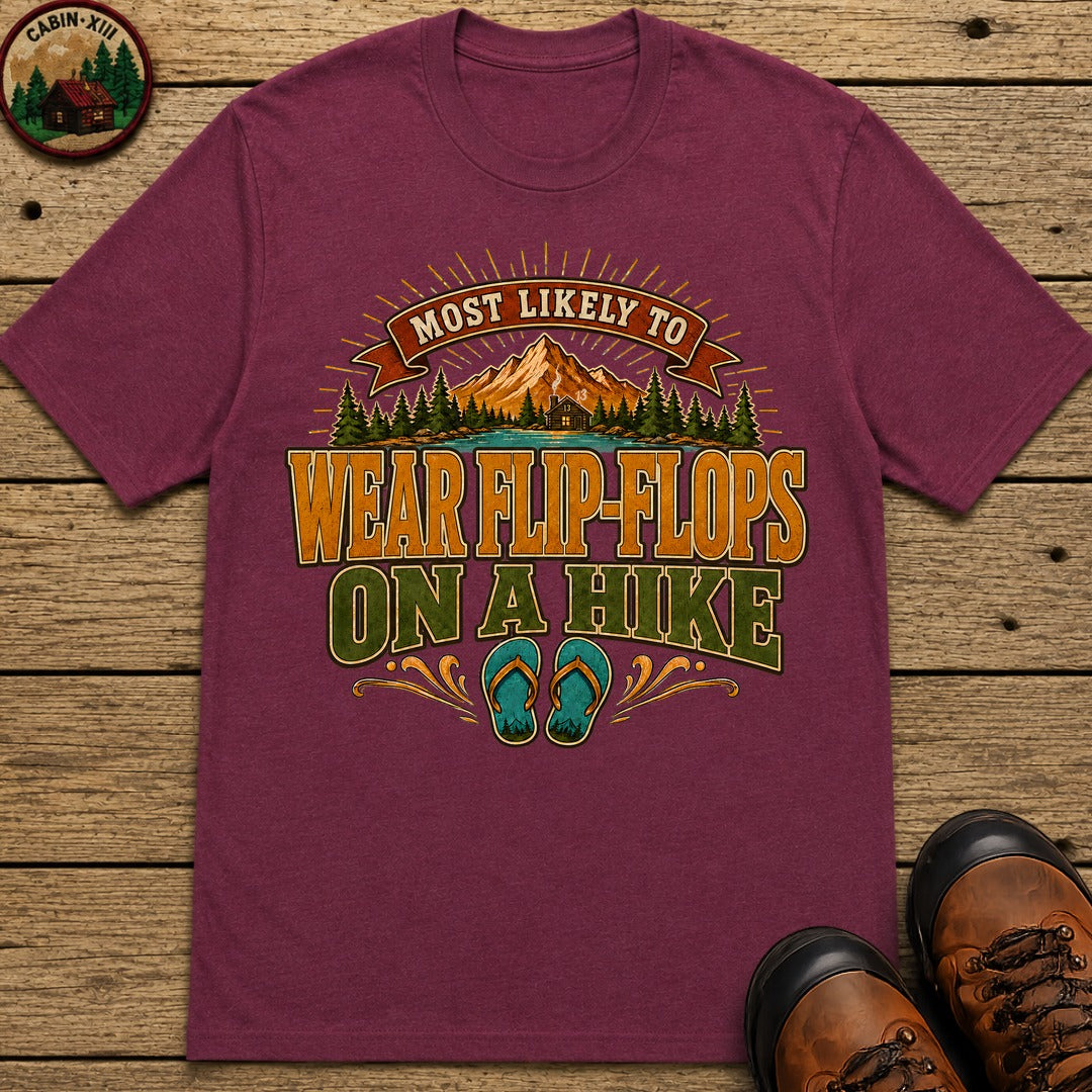 Wear Flip Flops On A Hike (Modern) T Shirt - Berry