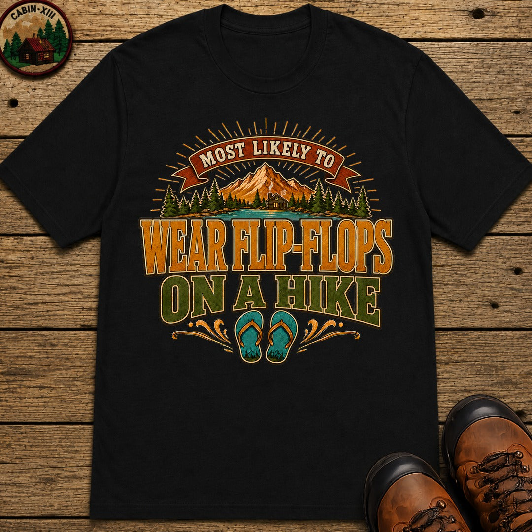 Wear Flip Flops On A Hike (Modern) T Shirt - Black
