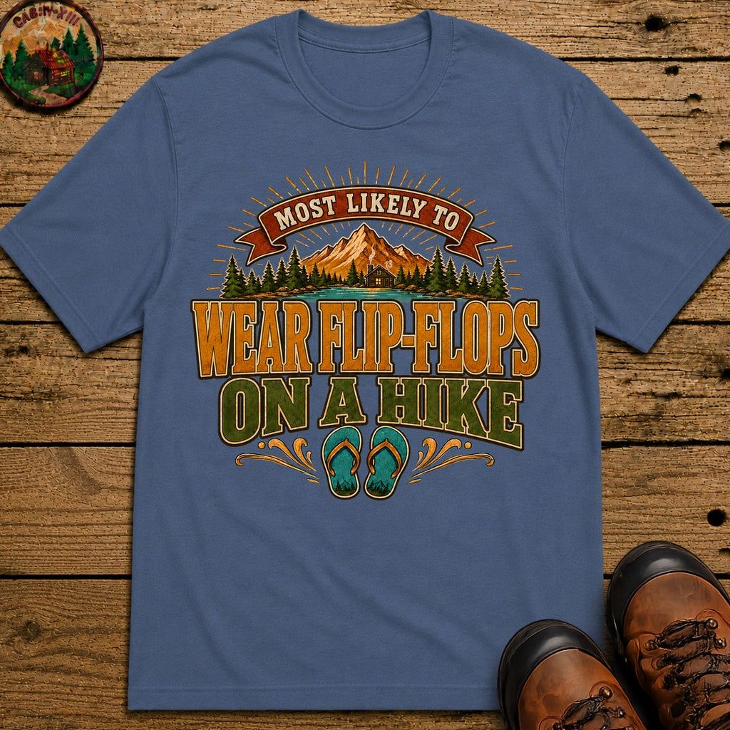 Wear Flip Flops On A Hike (Modern) T Shirt - Blue Jean