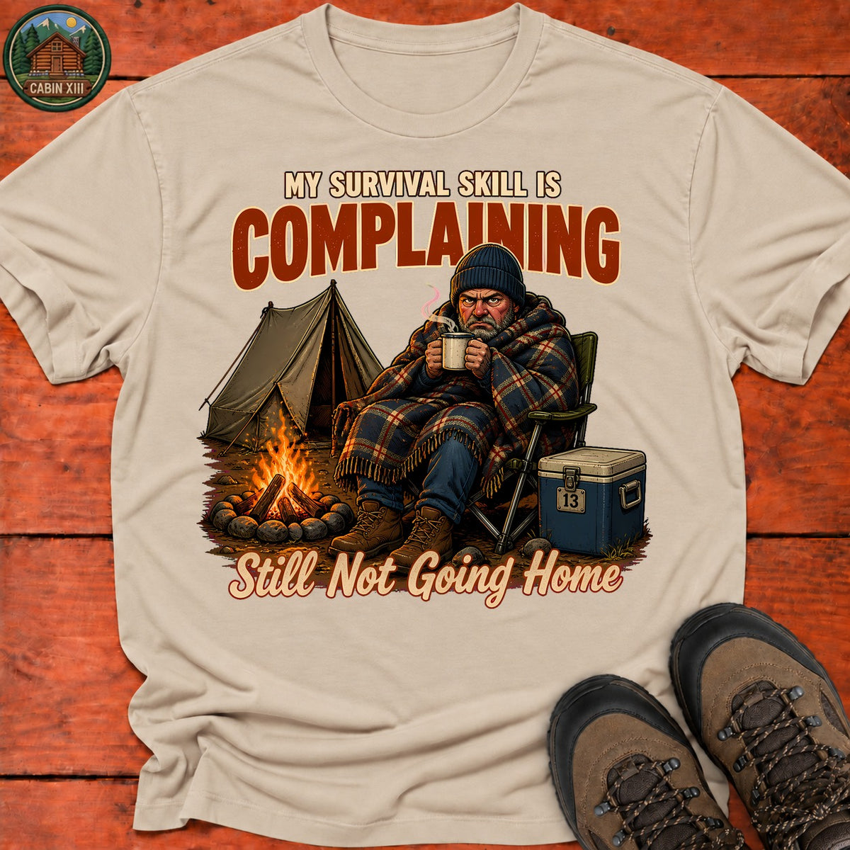 Survival Skill Complaining T-Shirt — Sand
